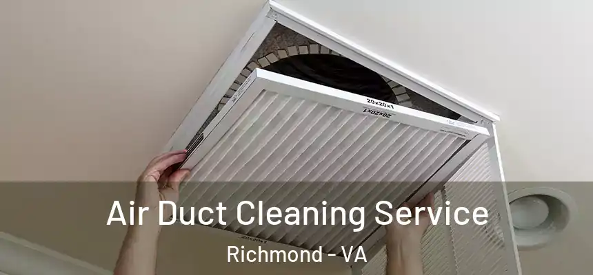 Air Duct Cleaning Service Richmond - VA