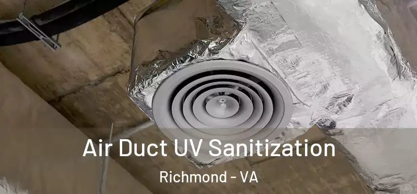  Air Duct UV Sanitization Richmond - VA